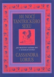 101 nocí tantrického sexu - Cassandra Lorius - Kliknutím na obrázek zavřete